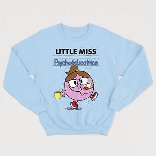 LITTLE MISS PSYCHOÉDUCATRICE crewneck unisexe - tamelo boutique