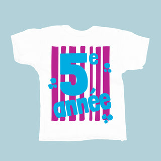Les années scolaires (maternelle à la 6e années) - T-SHIRT PERSONNALISABLE
