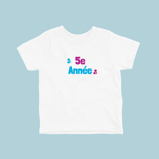 Les années scolaires (maternelle à la 6e années) - T-SHIRT PERSONNALISABLE