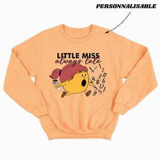 LITTLE MISS *ALWAYS LATE* customizable unisex crewneck