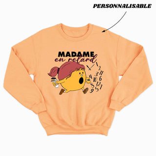 MADAME *ALWAYS LATE* customizable unisex crewneck