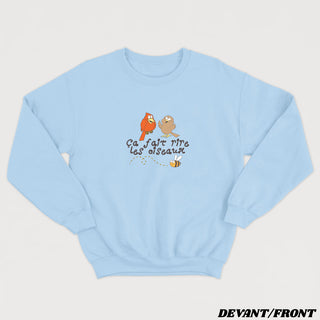 Ça fait rire les oiseaux - Crewneck Unisexe