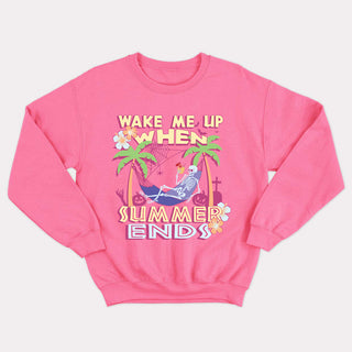 WAKE ME UP WHEN SUMMER ENDS unisex crewneck