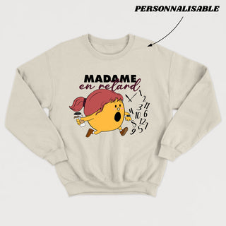 MADAME *ALWAYS LATE* customizable unisex crewneck