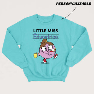 LITTLE MISS *ÉDUCATRICE* crewneck unisexe personnalisable