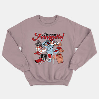 À LA BONNE FRANQUETTE unisex crewneck