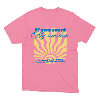 Steal my Sunshine - T-shirt unisexe