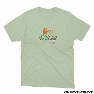 Ça fait rire les oiseaux - T-shirt unisexe