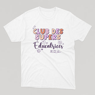CLUB DES SUPERS ÉDUCATRICES t-shirt unisexe - tamelo boutique