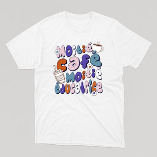 MOITIÉ CAFÉ MOITIÉ ÉDUCATRICE t-shirt unisexe
