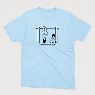 Le plaisir avant tout ! - t-shirt unisexe