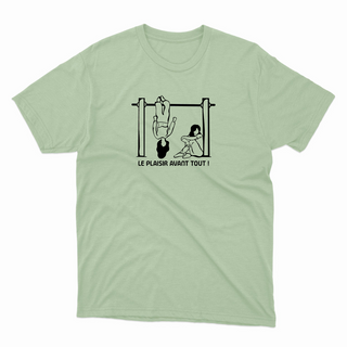 Le plaisir avant tout ! - t-shirt unisexe