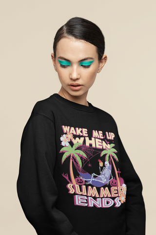 WAKE ME UP WHEN SUMMER ENDS unisex crewneck