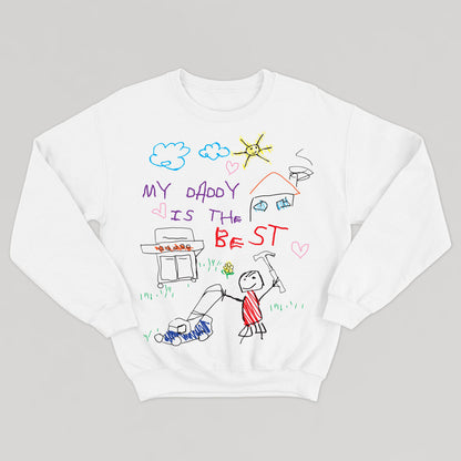 MY DADDY IS THE BEST crewneck unisexe - tamelo boutique