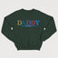 DADDY (date à personnaliser) crewneck unisexe - tamelo boutique