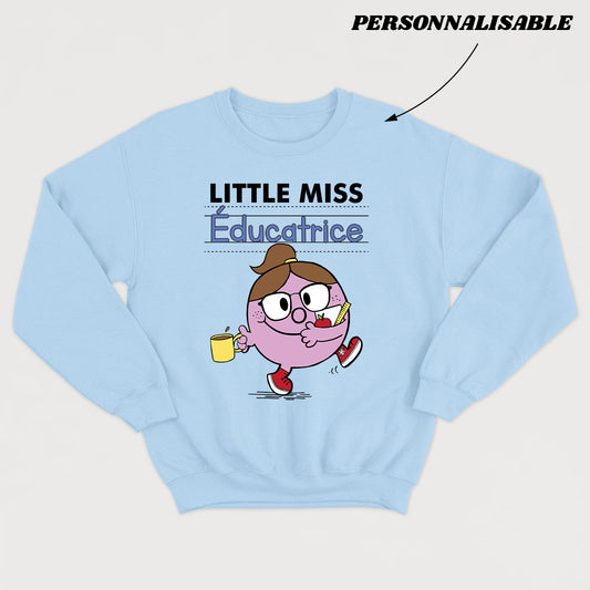 LITTLE MISS *ÉDUCATRICE* crewneck unisexe personnalisable