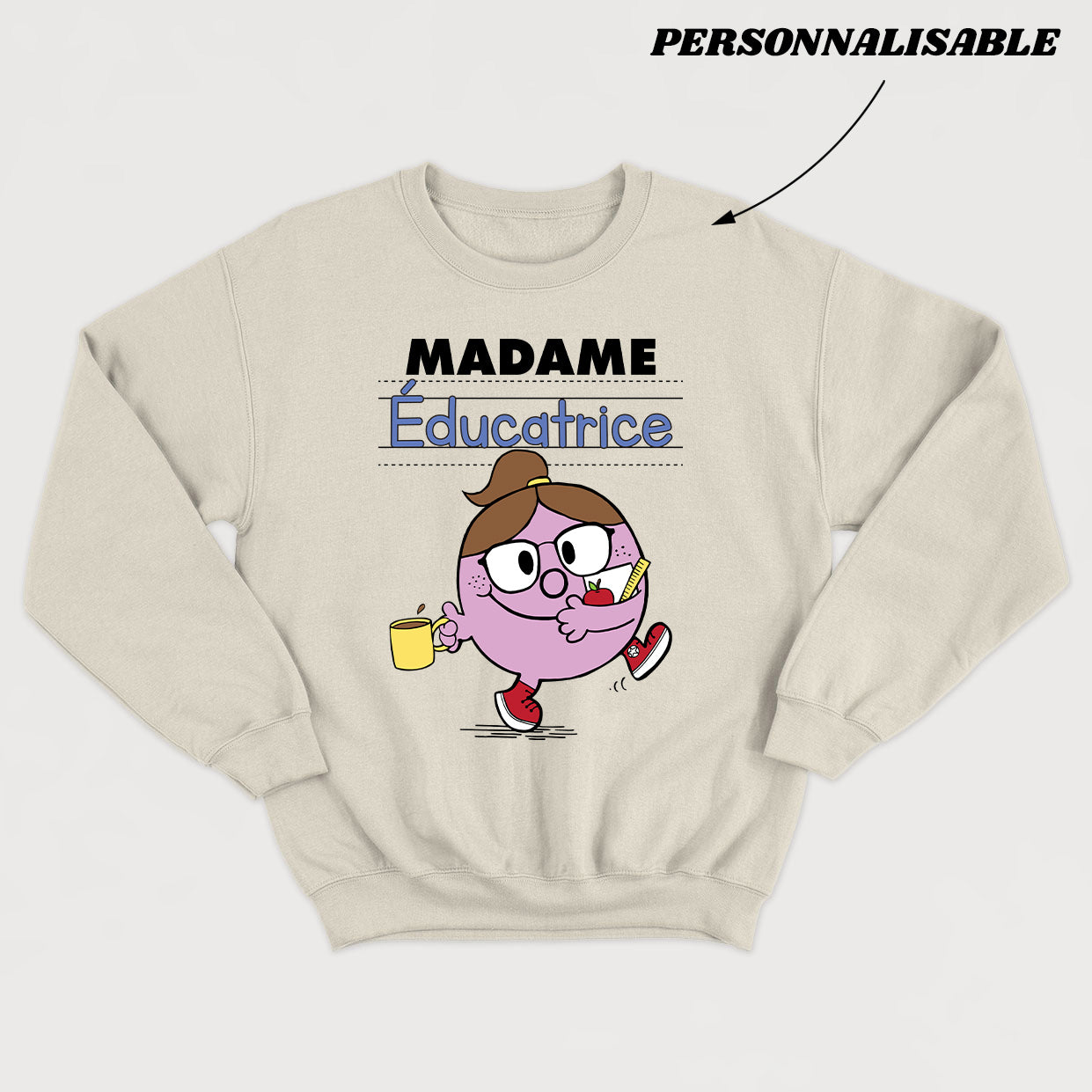 MADAME *ÉDUCATRICE* crewneck unisexe personnalisable