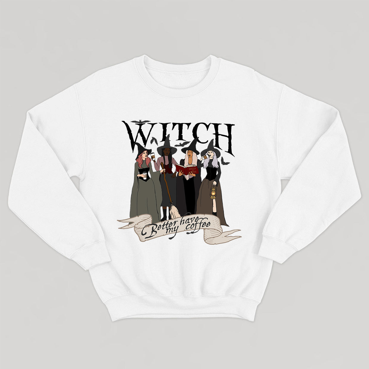 WITCH BETTER HAVE MY COFFEE crewneck vintage unisexe