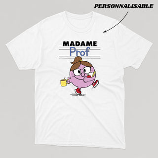 MADAME *PROFESSIONEL DE L'ENSEIGNEMENT* t-shirt unisexe - tamelo boutique