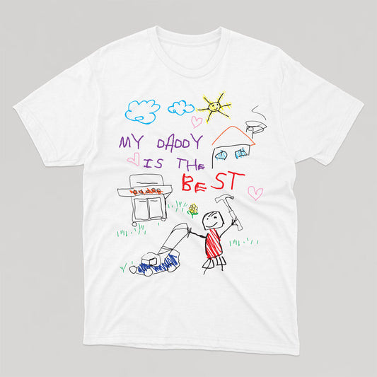 MY DADDY IS THE BEST t-shirt unisexe - tamelo boutique