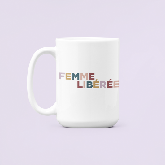 Tasse femme libérée - tamelo boutique