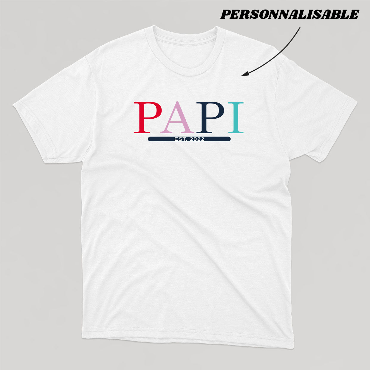 T-shirt PAPI (date à personnaliser) - tamelo boutique