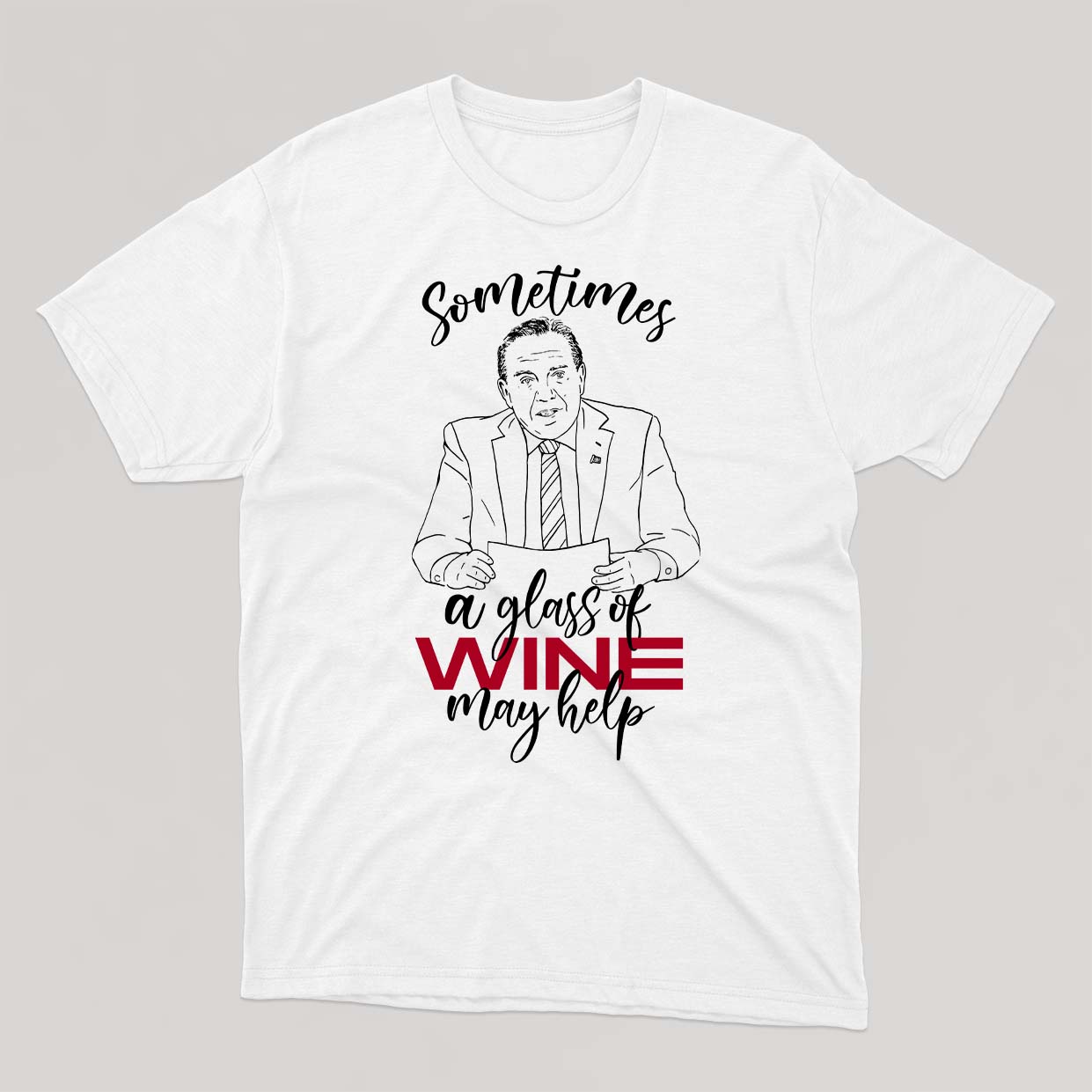 Sometimes a glass of wine may help (T-shirt) - tamelo boutique