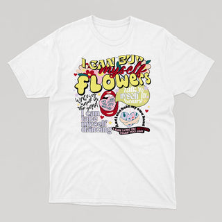 I CAN BUY MYSELF FLOWERS  t-shirt unisexe - tamelo boutique
