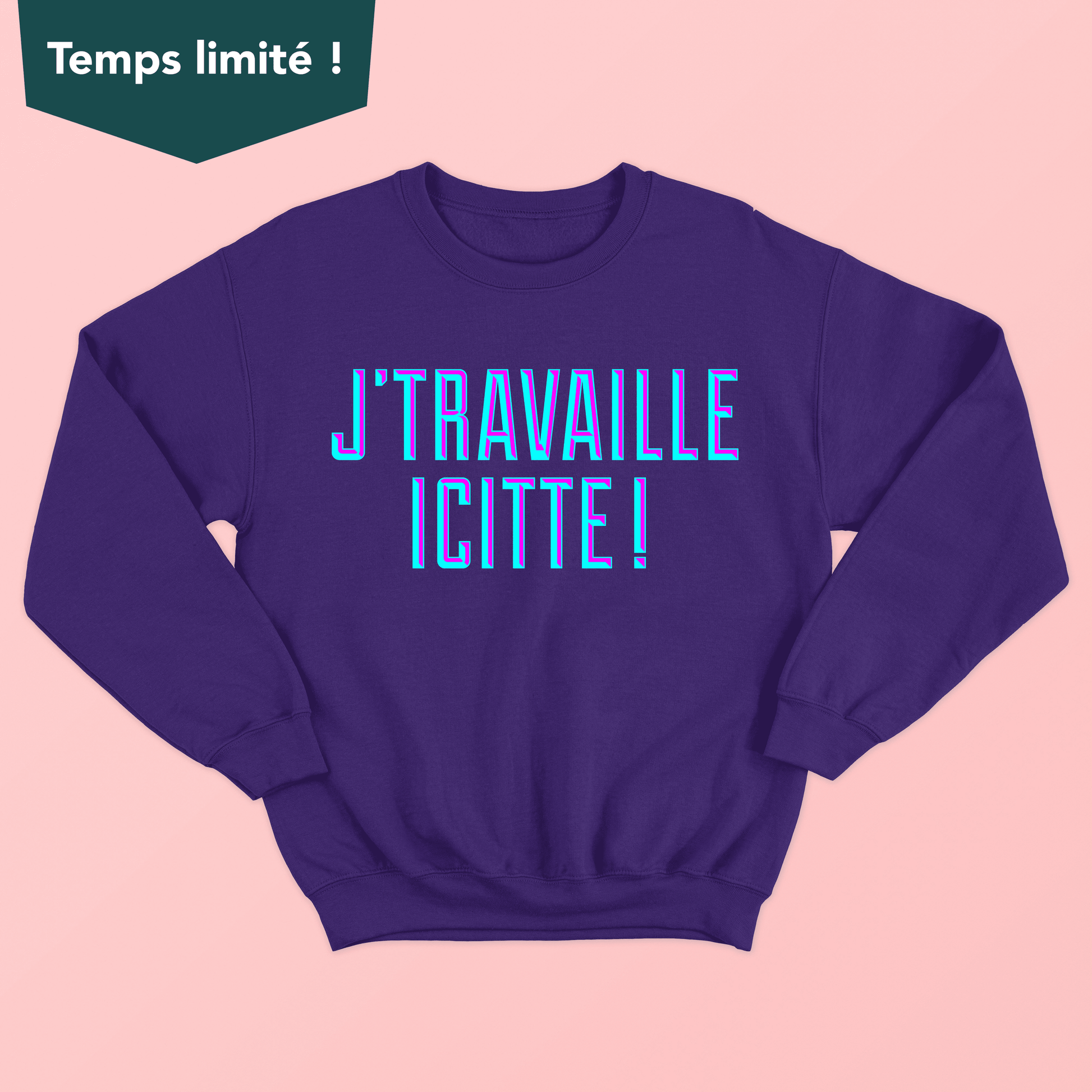 *PRÉCOMMANDE* Crewneck J'TRAVAILLE ICITTE  (Mathieu Dufour X Juste pour rire) - Tamelo boutique